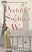 Prelude to Sophie's War: Th...