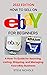 How to Sell On Ebay for Beg...