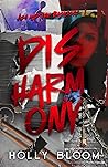 Disharmony by Holly Bloom