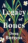 A Legacy of Bones