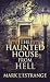 The Haunted House From Hell