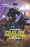 Police Dog Procedural (K-9s on Patrol #6)