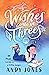 Wishes Come in Threes by Andy Jones