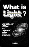 What is Light?: W...
