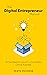 The Digital Entrepreneur Manual: All You Need to Launch a Successful Online Business
