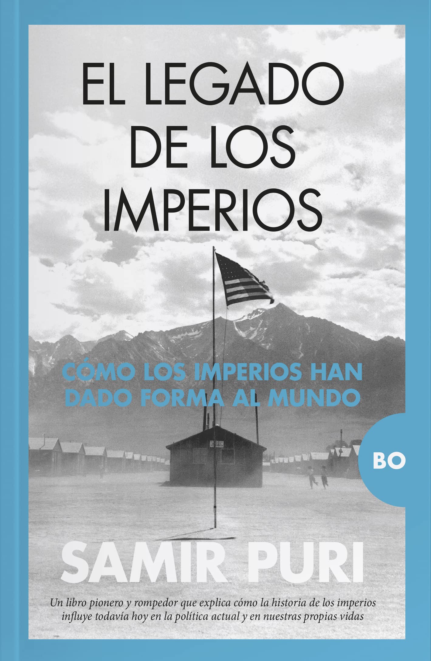 Portada de El legado de los imperios: Cómo los imperios han dado forma al mundo, de Samir Puri