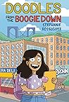 Doodles from the Boogie Down by Stephanie Rodriguez Doodles from the Boogie Down by Stephanie Rodriguez