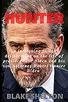 Hunter : An intriguing insight deliberating on the life of president Joe Biden and his son Attorney Robert Hunter Biden Hunter : An intriguing insight deliberating on the life of president Joe Biden and his son Attorney Robert Hunter Biden