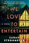 We Love to Entertain