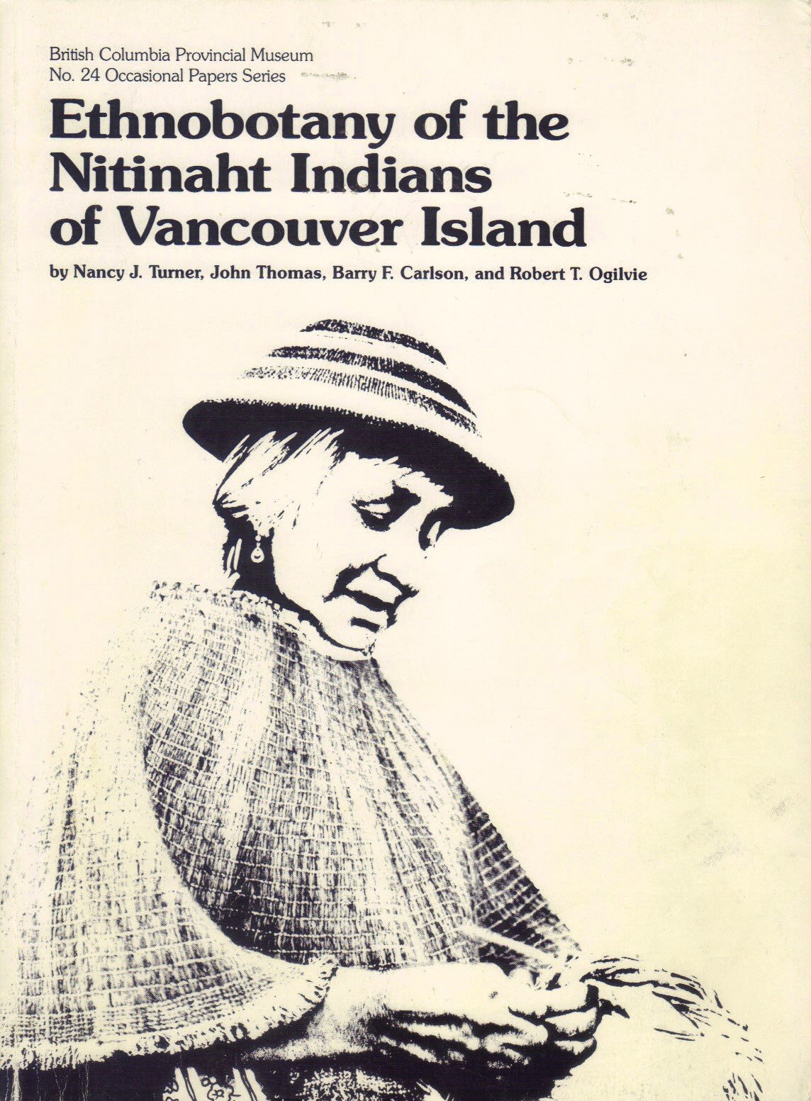 Ethnobotany of the Nitinaht Indians of Vancouver Island (Occasional papers of the British Columbia Provincial Museum)