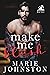 Make Me Blush by Marie  Johnston Make Me Blush by Marie  Johnston