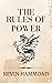The rules of power