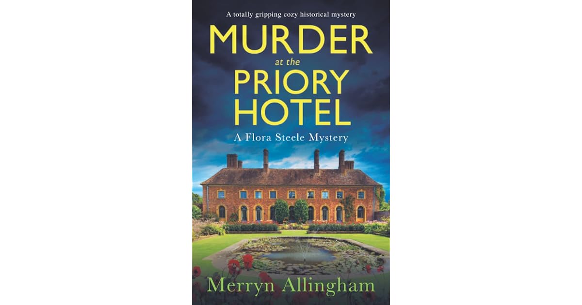 Murder at the Priory Hotel A totally gripping cozy historical mystery by Merryn Allingham