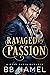 Ravaged by Passion
