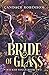 Bride of Glass (Wicked Souls)