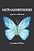 Metamorphosis: a poetry col...