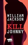 Kill Johnny