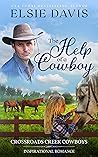The Help of a Cowboy (Crossroads Creek Cowboys #2)