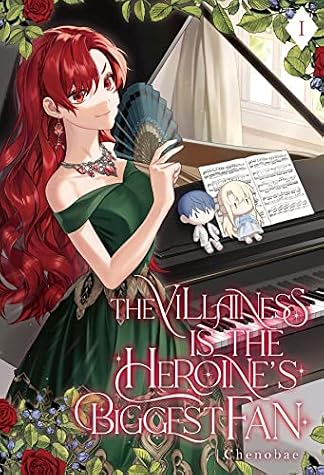 The Villainess is the Heroine's Biggest Fan: Volume I by Chenobe book cover