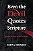 Even the Devil Quotes Scripture: Reading the Bible on Its Own Terms