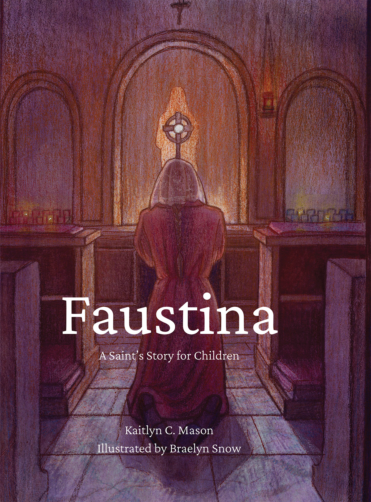 Faustina: A Saints Story for Children (Hardcover)