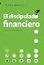 El discipulado financiero: ...