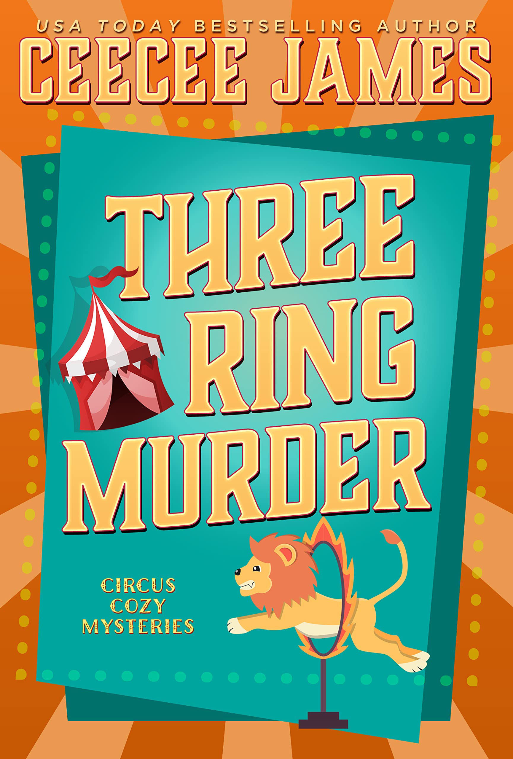 Three Ring Murder (Circus Cozy Mysteries Book 3)