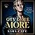 Give Me More by Sara Cate