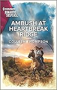 Ambush at Heartbreak Ridge: A Second Chance Western Suspense Romance
