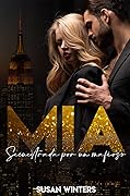MIA: Secuestrada por un mafioso