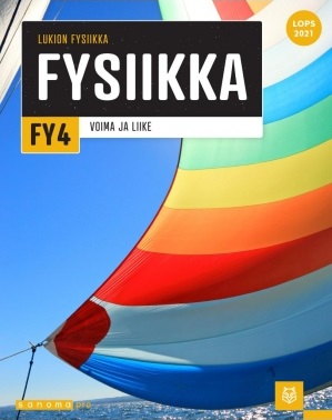 Fysiikka FY4 (LOPS21): Voima ja liike
