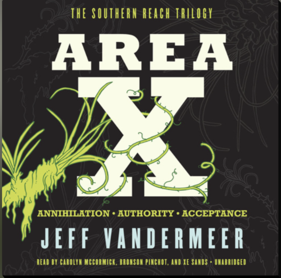 Area X: The Southern Reach Trilogy