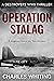 Operation Stalag: A dangero...