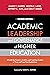 Academic Leadership and Governance of Higher Education by James T. Harris