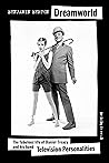 Dreamworld: The f...