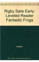 Fantastic Frogs: Leveled Reader (Sails Early (3))