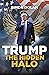 Trump The Hidden Halo by Simon Dolan