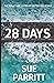 28 Days: A Dystopian Novel