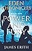 Power and Fury: Eden Chroni...