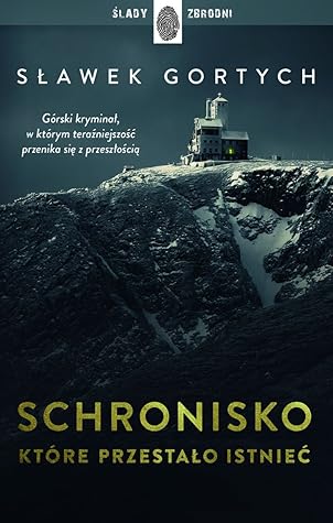 Schronisko które przestało istnieć (Karkonoska seria kryminalna, #1)