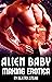 Alien Baby Making Erotica
