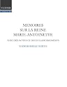 Mémoires sur la reine Marie-Antoinette avec des notes et éclaircissements: Texte et notes de l'édition de 1824 (French Edition)