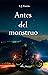 Antes del monstruo