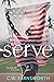 Serve by C.W. Farnsworth