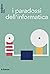I paradossi dell'informatic...