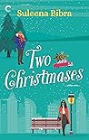 Two Christmases by Suleena Bibra