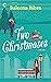 Two Christmases: A Holiday Rom-Com (Love at Auction Book 2)
