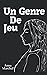 Un Genre de Jeu by A b
