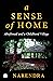 A Sense of Home: Abujhmad a...