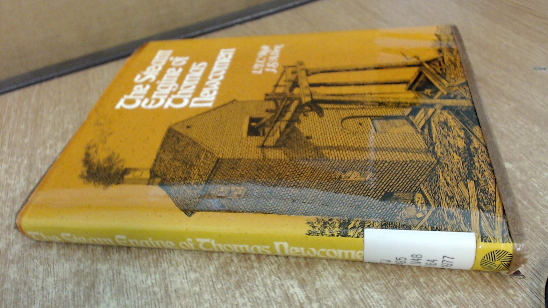 The Steam Engine of Thomas Newcomen (Hardcover)